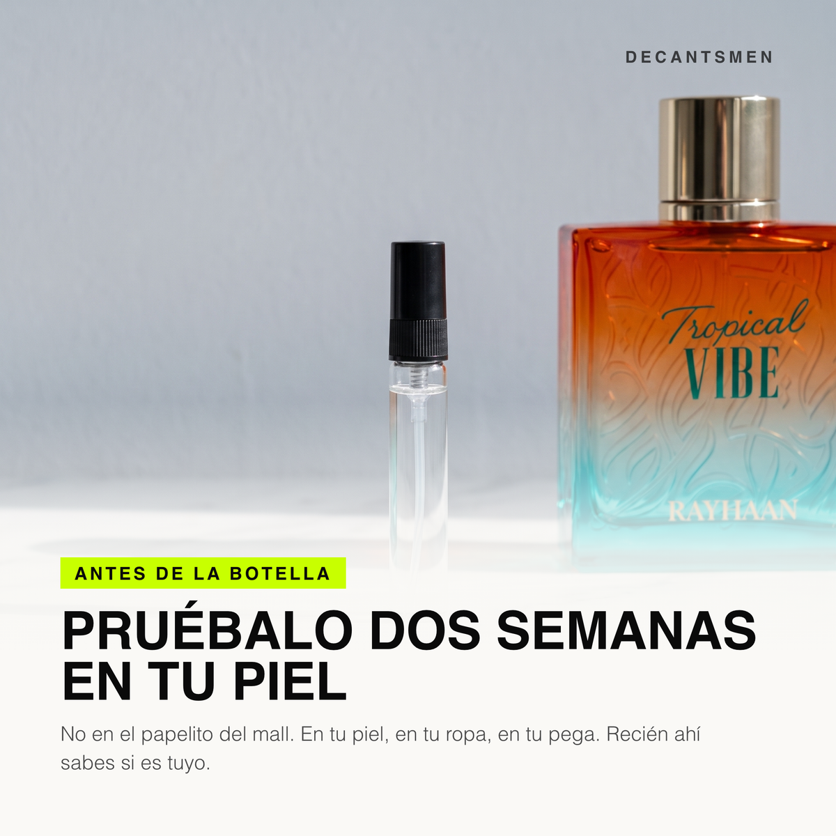 Decant de Rayhaan Tropical Vibe junto a la botella original: pruebalo dos semanas en tu piel